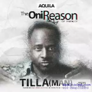 Tilla - Oni Reason ft. Davido